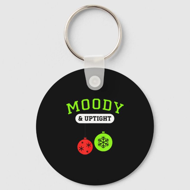 Christmas Moody &amp; Uptight Funny Xmas Holiday S Key Ring (Front)