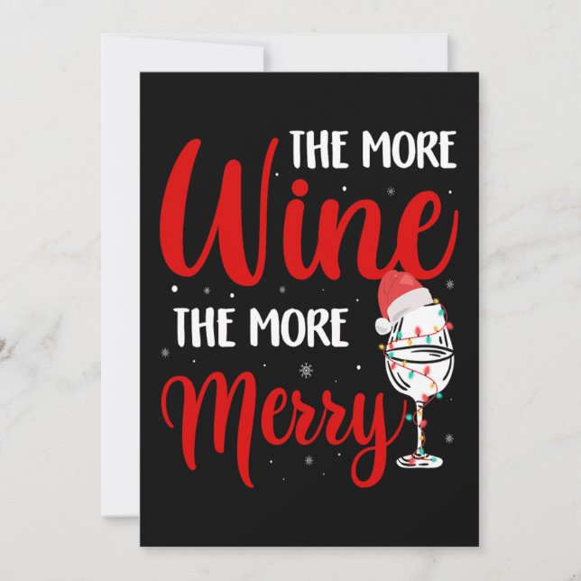 Christmas More Wine More Merry Funny Wine Lover Holiday Card (Front)