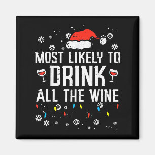 Christmas Most Likely Funny Xmas Family Women Adul Magnet