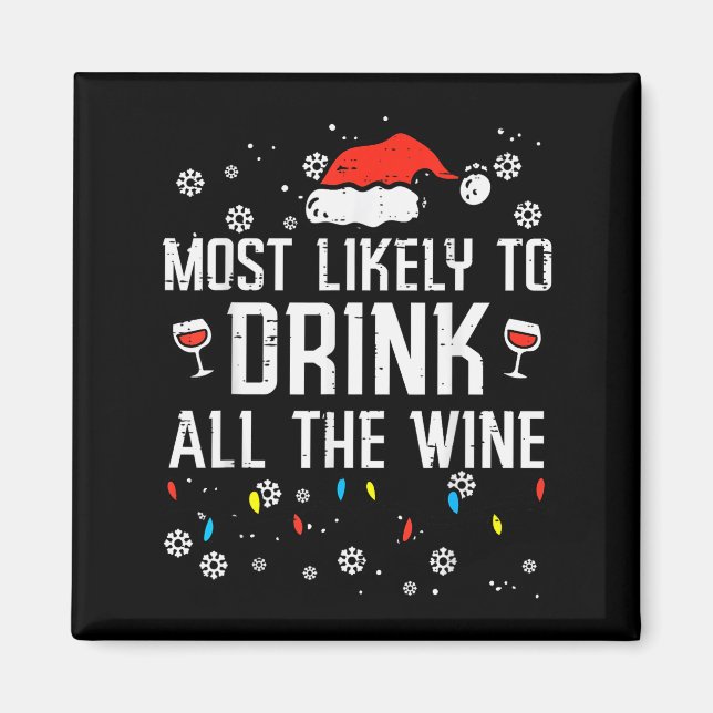 Christmas Most Likely Funny Xmas Family Women Adul Magnet (Front)