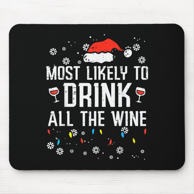 Christmas Most Likely Funny Xmas Family Women Adul Mouse Mat (Front)