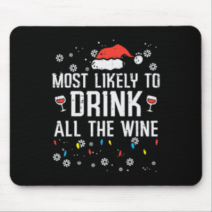 Christmas Most Likely Funny Xmas Family Women Adul Mouse Mat