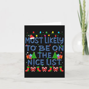 Christmas Most Likely To Be On The Nice List Famil Card