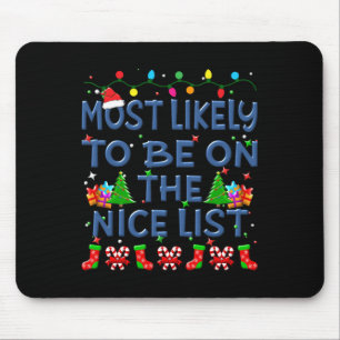 Christmas Most Likely To Be On The Nice List Famil Mouse Mat