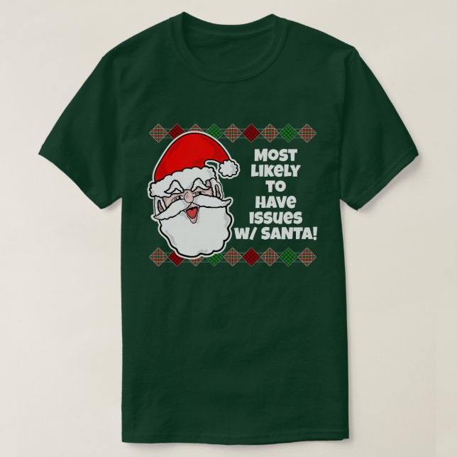 Christmas Most Likely to... Joke T-Shirt (Design Front)