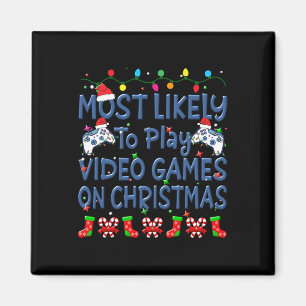 Christmas Most Likely To Play Video Games On Chris Magnet