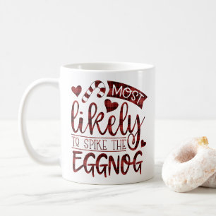 Christmas Most Likely To Spike Eggnog Personalised Coffee Mug