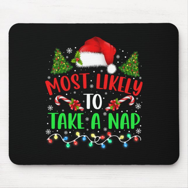 Christmas Most Likely To Take A Nap Family Matchin Mouse Mat (Front)