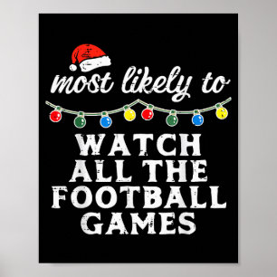Christmas Most Likely Watch Football Xmas Match Me Poster