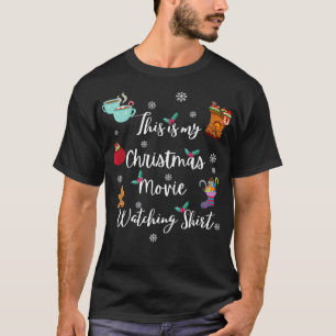 CHRISTMAS MOVIE WATCHING, XMAS STOCKING HOT COCOA T-Shirt