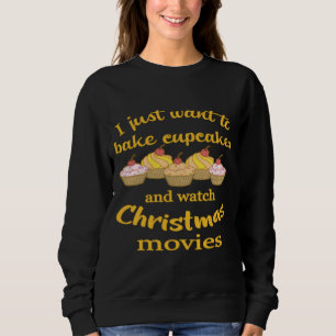 Christmas Movies and Cupcakes Sweatshirt