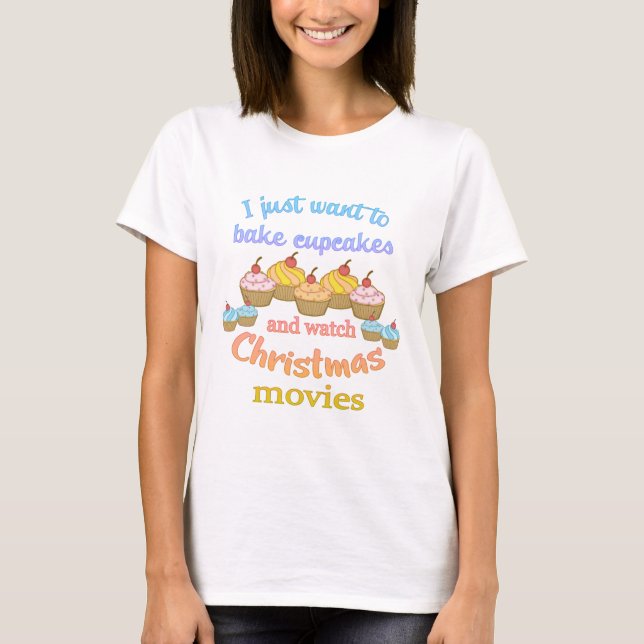 Christmas Movies and Cupcakes T-Shirt (Front)