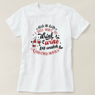 Christmas Movies and Wine  T-Shirt