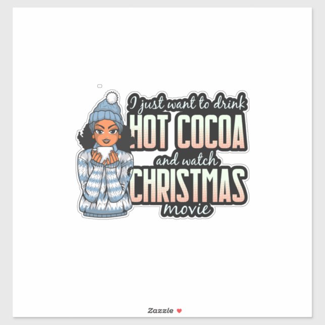Christmas Movies & Hot Chocolate Black Sista  (Sheet)