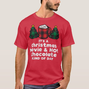 Christmas Movies Hot Chocolate Xmas PJs Pajamas Me T-Shirt