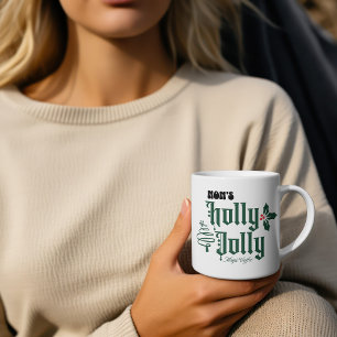 Christmas  Mum's HOLLY JOLLY Red/ Green Magic Coffee Mug