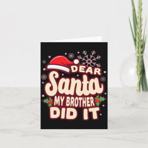 Christmas My Brother Did It Funny T Shirt  Card
