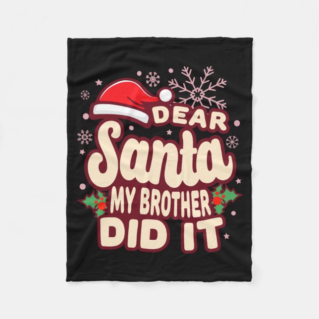 Christmas My Brother Did It Funny T Shirt  Fleece Blanket (Front)