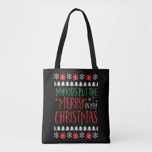 Christmas - My kids put the merry in my christma Tote Bag (Front)