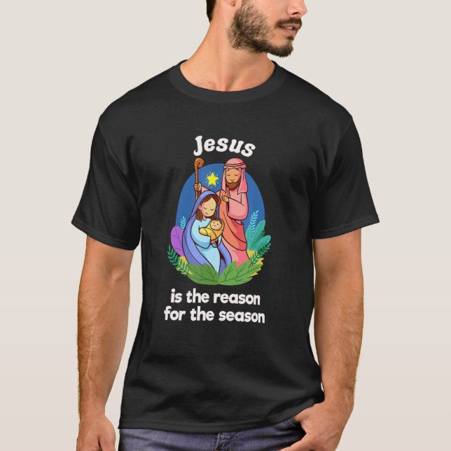 Christmas Nativity Jesus Is The Reason For The Sea T-Shirt (Front)