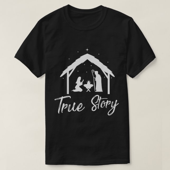 Christmas Nativity True Story Baby Jesus In The Cr T-Shirt (Design Front)