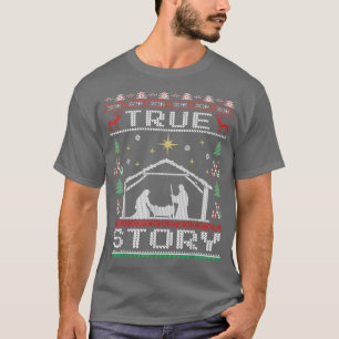 Christmas Nativity True Story Ugly Christmas 2021 T-Shirt