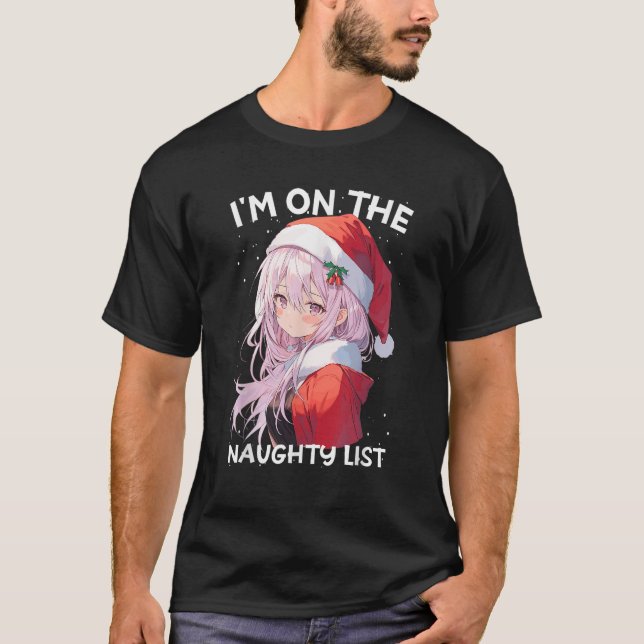Christmas Naughty List Cute Anime Girl Santa Hat A T-Shirt (Front)