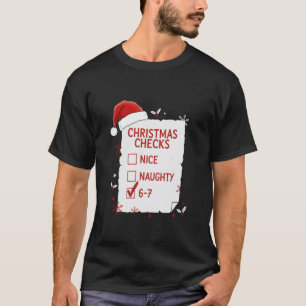 Christmas Naughty Nice 67 Six Seven 6 7 Meme T-Shirt