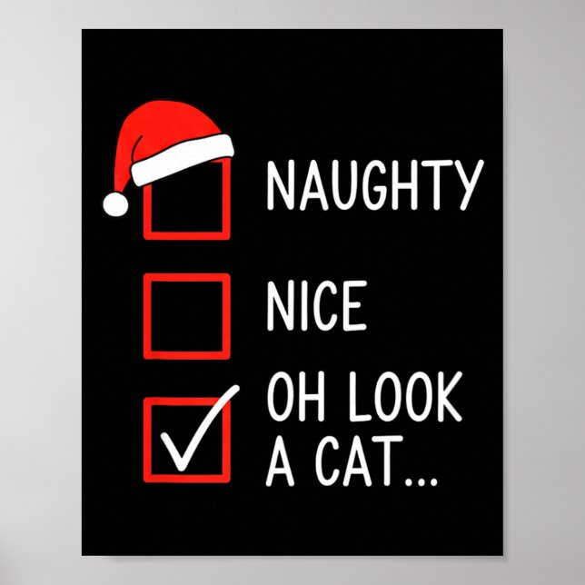 Christmas Naughty Nice Oh Look A Cat Checklist San Poster (Front)