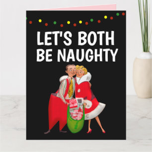 CHRISTMAS NAUGHTY ROMANTIC GREETING CARD