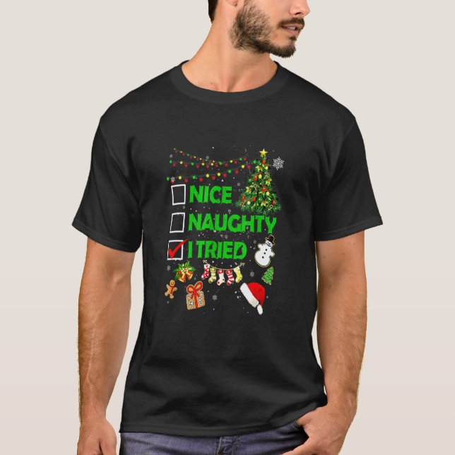 Christmas Ni Ce Nau Ghty I Ried Xmas Ree L Ight Pa T-Shirt (Front)