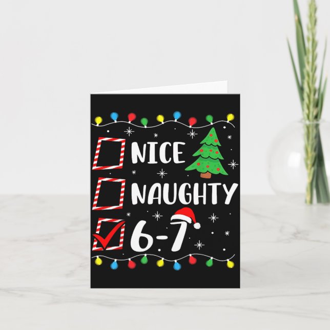 Christmas Nice Naughty 67 Brainrot Funny 6-7 Meme  Card (Front)