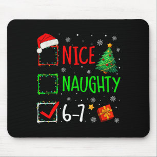 Christmas Nice Naughty 67 Brainrot Funny 6-7 Meme Mouse Mat