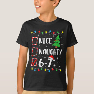 Christmas Nice Naughty 67 Brainrot Funny 6-7 Meme T-Shirt