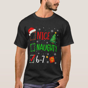 Christmas Nice Naughty 67 Brainrot Funny 6-7 Meme  T-Shirt