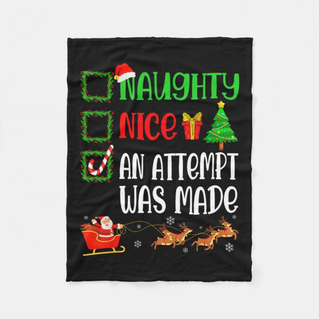 Christmas Nice Naughty An Attempt Was Made Funny X Fleece Blanket (Front)