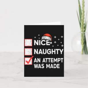 Christmas Nice Naughty An Attempt Was Made Xmas Li Card