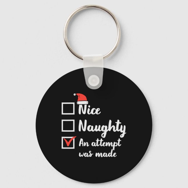 Christmas Nice Naughty Attempt Was Made Xmas Men W Key Ring (Front)