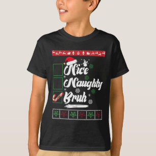 Christmas Nice Naughty Bruh Candy Cane Xmas Women T-Shirt