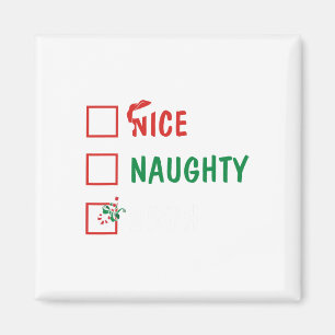 Christmas Nice Naughty Bruh Funny Xmas List Women Magnet