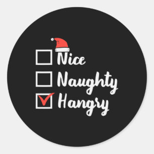 Christmas Nice Naughty Hangry Xmas Hungry Dad Men Classic Round Sticker