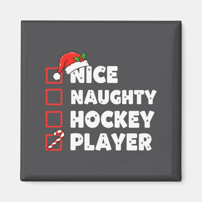 Christmas Nice Naughty Hockey Player List Santa Ch Magnet (Front)