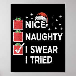 Christmas Nice Naughty I Swear I Tried Christmas L Poster