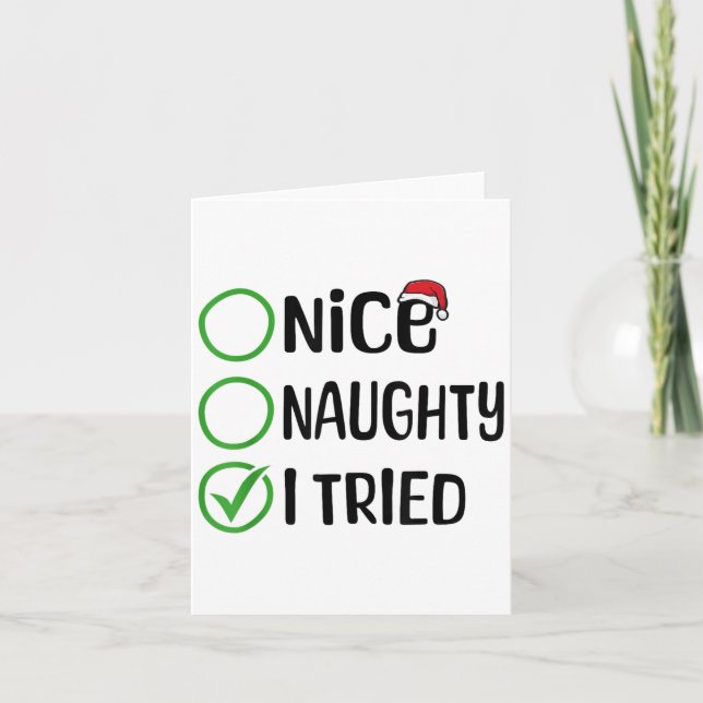 Christmas Nice Naughty I Tried Christmas List Xmas Card (Front)