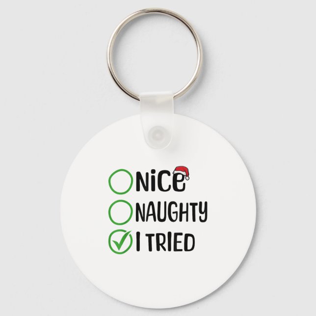 Christmas Nice Naughty I Tried Christmas List Xmas Key Ring (Front)