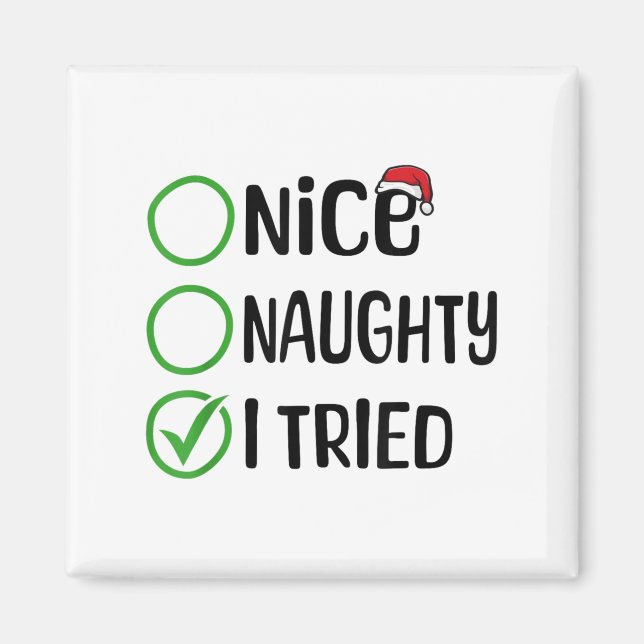 Christmas Nice Naughty I Tried Christmas List Xmas Magnet (Front)