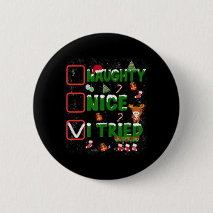 Christmas Nice Naughty I Tried Funny Christmas Fam 6 Cm Round Badge