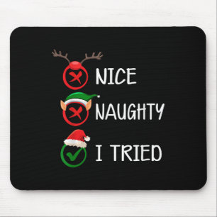 Christmas Nice Naughty I Tried Xmas List Holiday Mouse Mat