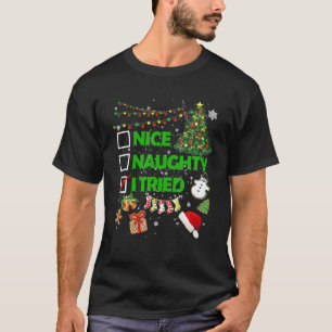 Christmas Nice Naughty I Tried Xmas Tree Light T-Shirt