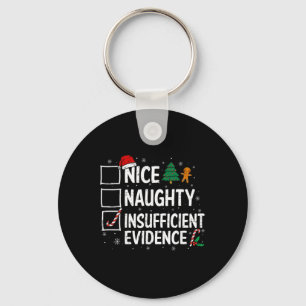 Christmas Nice Naughty Insufficient Evidence Santa Key Ring